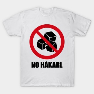 NO HAKARL (Hákarl) or fermented shark - Anti series - Nasty smelly foods - 22B T-Shirt